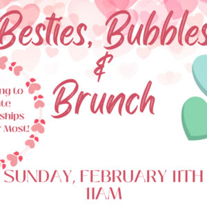 Besties, Bubbles & Brunch